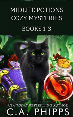 Midlife Potions Books 1-3 (Midlife Potions Cozy Mysteries) (eBook, ePUB) - Phipps, C. A.