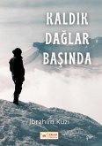 Kaldik Daglar Basinda (eBook, ePUB) Kaldik Daglar Basinda (eBook, ePUB)