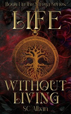 Cover Life Without Living (Strega Series, #1) (eBook, ePUB)
