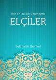 Kur'an'da Adi Geçmeyen Elçiler (eBook, ePUB)