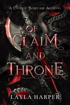Cover Of Claim and Throne (Court of Bones and Ash Collection, #2) (eBook, ePUB)
