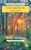 Uncommon Pie & Other Stories (eBook, ePUB) Uncommon Pie & Other Stories (eBook, ePUB)