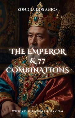 Cover The Emperor and 77 Tarot Combinations (Tarot Card Combinations, #4) (eBook, ePUB)