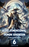 Quad-Dimensional Demon Sovereign (eBook, ePUB) Quad-Dimensional Demon Sovereign (eBook, ePUB)