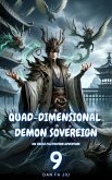Quad-Dimensional Demon Sovereign (eBook, ePUB) Quad-Dimensional Demon Sovereign (eBook, ePUB)