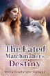 The Fated Matchmaker's Destiny (eBook,... - Bild 1