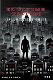 El Último Testigo: En la Mira de la Sombra (1, #0) (eBook, ePUB) El Último Testigo: En la Mira de la Sombra (1, #0) (eBook, ePUB)