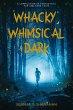 Whacky, Whimsical & Dark (eBook, ePUB) - Bild 1