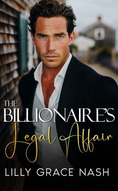 Cover The Billionaire's Legal Affair (Courting Justice) (eBook, ePUB)