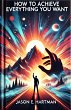 How to achieve everything you want... - Bild 1
