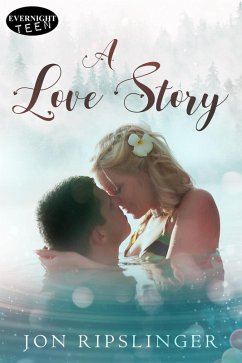 A Love Story (eBook, ePUB) - Ripslinger, Jon