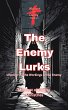 The Enemy Lurks - Uncovering the... - Bild 1