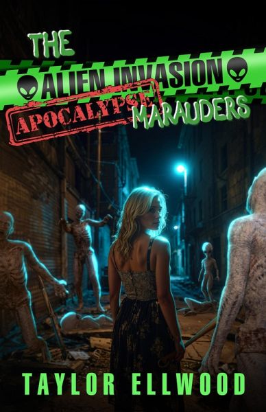 The Alien Invasion Apocalypse Marauders (The Zombie Apocalypse Call Center, #11) (eBook, ePUB)
