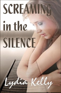 Screaming in the Silence (eBook, ePUB) - Kelly, Lydia