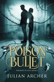 Poison Bullet: Triumph of Love : Book3 (Poison Bullet of Love, #3) (eBook, ePUB)