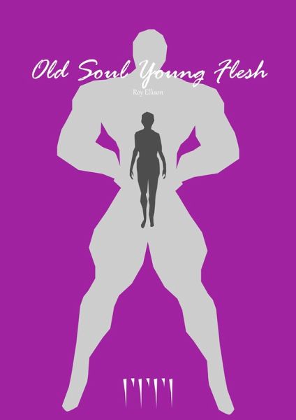 Old Soul Young Flesh (eBook, ePUB) Old Soul Young Flesh (eBook, ePUB)