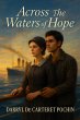 Across The Waters Of Hope (1, #1)... - Bild 1