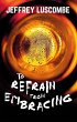 To Refrain from Embracing (eBook, ePUB) - Bild 1