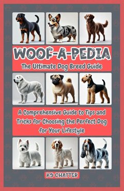 Cover Woof-A-Pedia: The Ultimate Dog Breed Guide (eBook, ePUB)