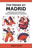 Dos Meses en Madrid: Histoires avec Exercices pour Apprenants de l'Espagnol (eBook, ePUB)