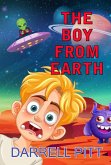 The Boy from Earth (eBook, ePUB) The Boy from Earth (eBook, ePUB)