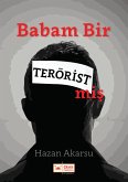 Babam Bir Teröristmis (eBook, ePUB) Babam Bir Teröristmis (eBook, ePUB)