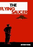 The Flying Saucer (eBook, ePUB)