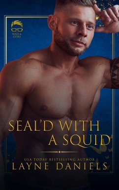 SEAL'D With A Squid (SEALs and Geeks) (eBook, ePUB) - Daniels, Layne