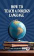 How to Teach a Foreign Language (eBook,... - Bild 1
