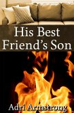His Best Friend's Son (A Kinky Collection, #3) (eBook, ePUB) His Best Friend's Son (A Kinky Collection, #3) (eBook, ePUB)