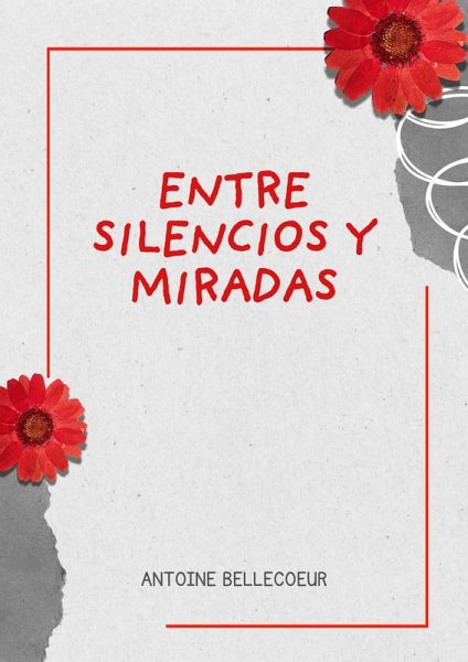 Entre silencios y miradas (Sentimientos silenciados) (eBook, ePUB)