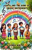 Sofia and the Band of Unique Instruments (Diversity and Inclusion) (eBook, ePUB)