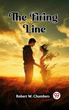 Firing Line (eBook, ePUB) - W. Chambers, Robert