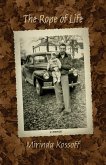 The Rope of Life: A Memoir (eBook, ePUB) The Rope of Life: A Memoir (eBook, ePUB)
