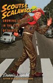 Scouts & Scalawags Growing Up in the City of Saints (eBook, ePUB)