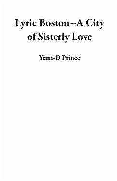 Cover Lyric Boston--A City of Sisterly Love (eBook, ePUB)