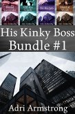 His Kinky Boss Bundle #1 (eBook, ePUB) His Kinky Boss Bundle #1 (eBook, ePUB)