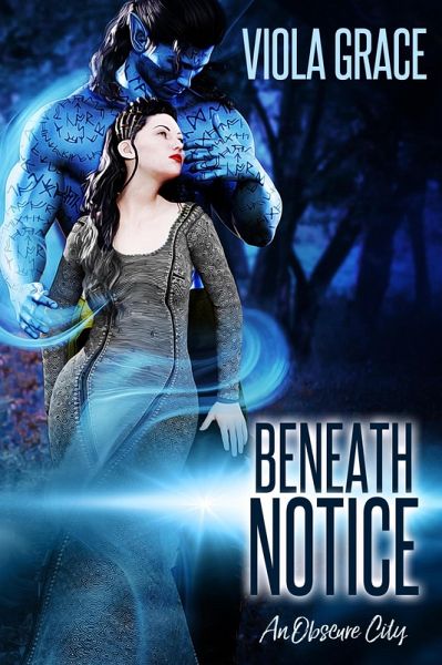 Beneath Notice (An Obscure City, #1) (eBook, ePUB) Beneath Notice (An Obscure City, #1) (eBook, ePUB)