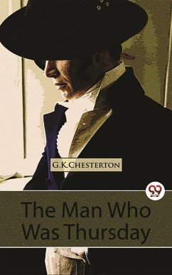 Man Who Was Thursday A Nightmare (eBook, ePUB) - Chesterton, G. K