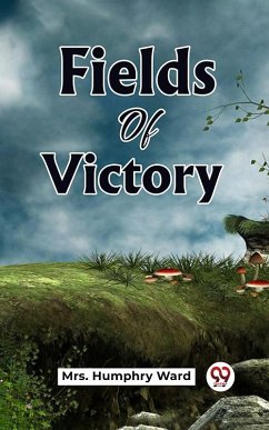 Fields Of Victory (eBook, ePUB) - Humphry, Ward Mrs