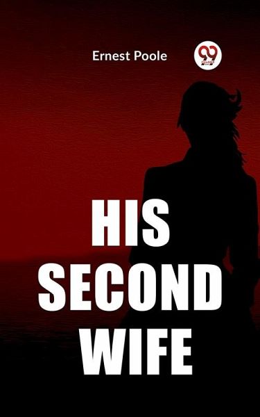 His Second Wife (eBook, ePUB) His Second Wife (eBook, ePUB)