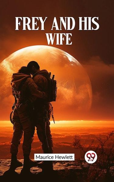 Frey and His Wife (eBook, ePUB) Frey and His Wife (eBook, ePUB)