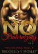 No Fraternizing: Part 1 (eBook, ePUB) - Bild 1