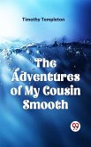 Adventures of My Cousin Smooth (eBook, ePUB)