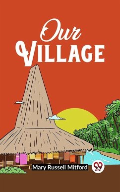 Our Village (eBook, ePUB) - Russell, Mitford Mary