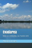 Evadarea (eBook, ePUB) Evadarea (eBook, ePUB)