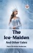 Ice-Maiden And Other Tales (eBook, ePUB) - Bild 1