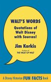 Walt's Words: Quotations of Walt Disney with Sources (eBook, ePUB) Walt's Words: Quotations of Walt Disney with Sources (eBook, ePUB)