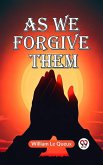 As We Forgive Them (eBook, ePUB)