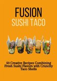 Fusion Sushi Tacos (eBook, ePUB)